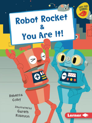 cover image of Robot Rocket & You Are It!